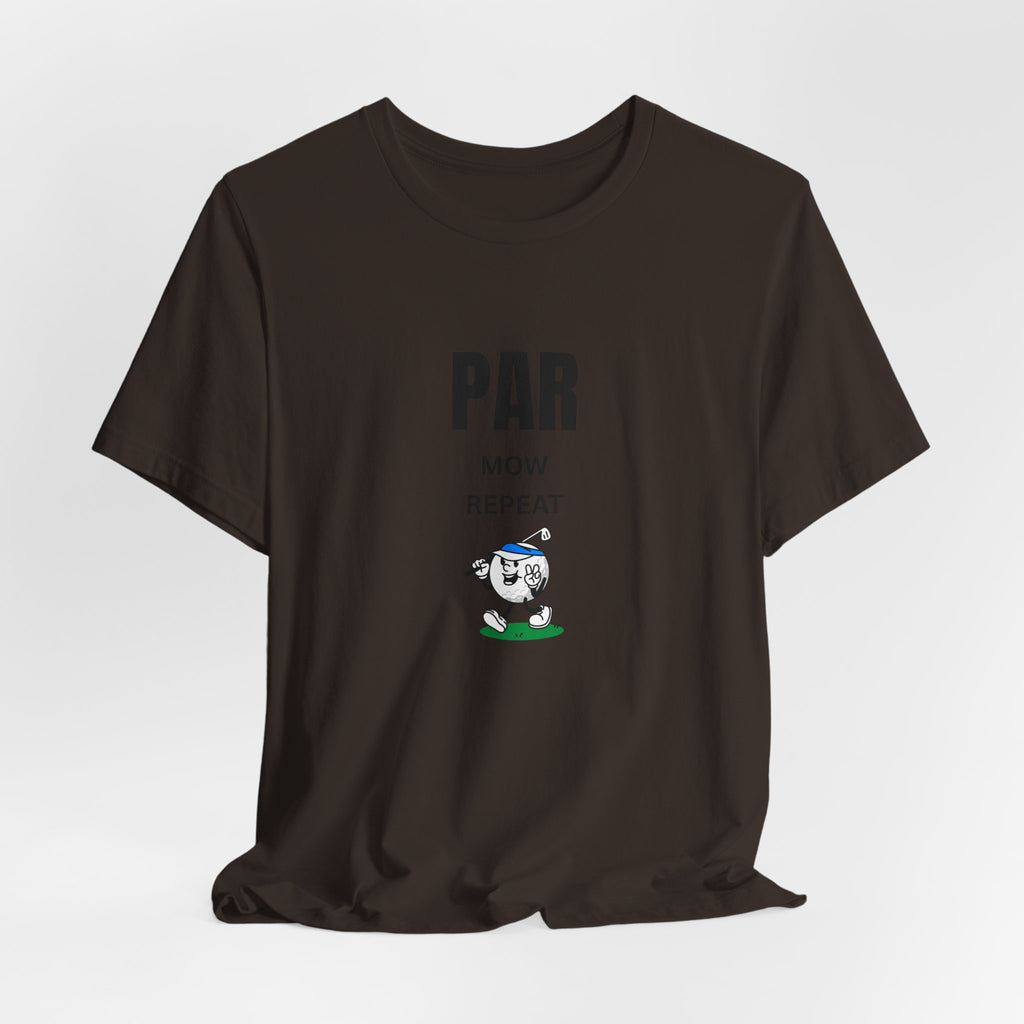 Golf "Par, Mow, Repeat" T-Shirt — Funny Golfing Tee for Golf Lovers