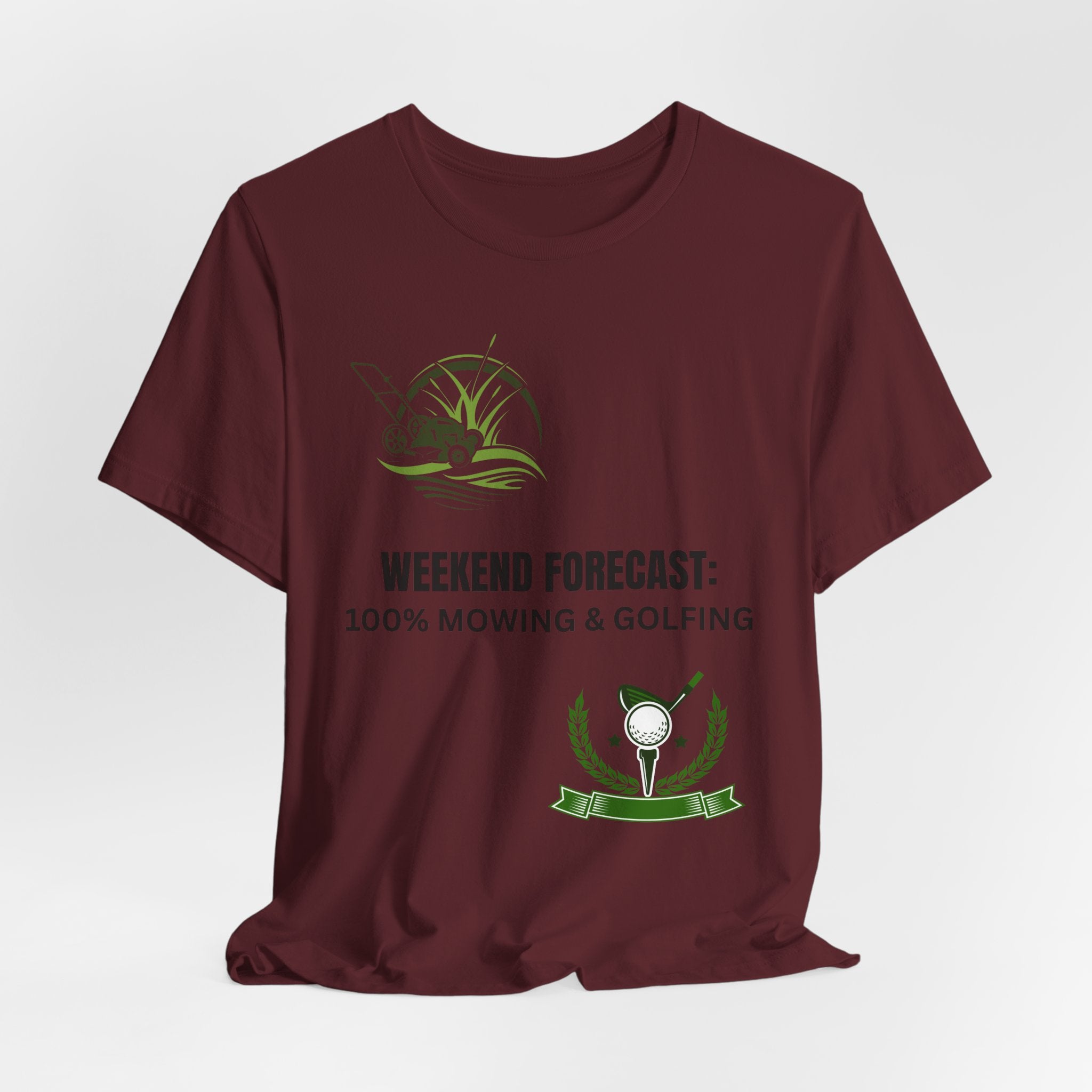 Weekend Forecast T‑Shirt: "100% Mowing & Golfing" Graphic Tee