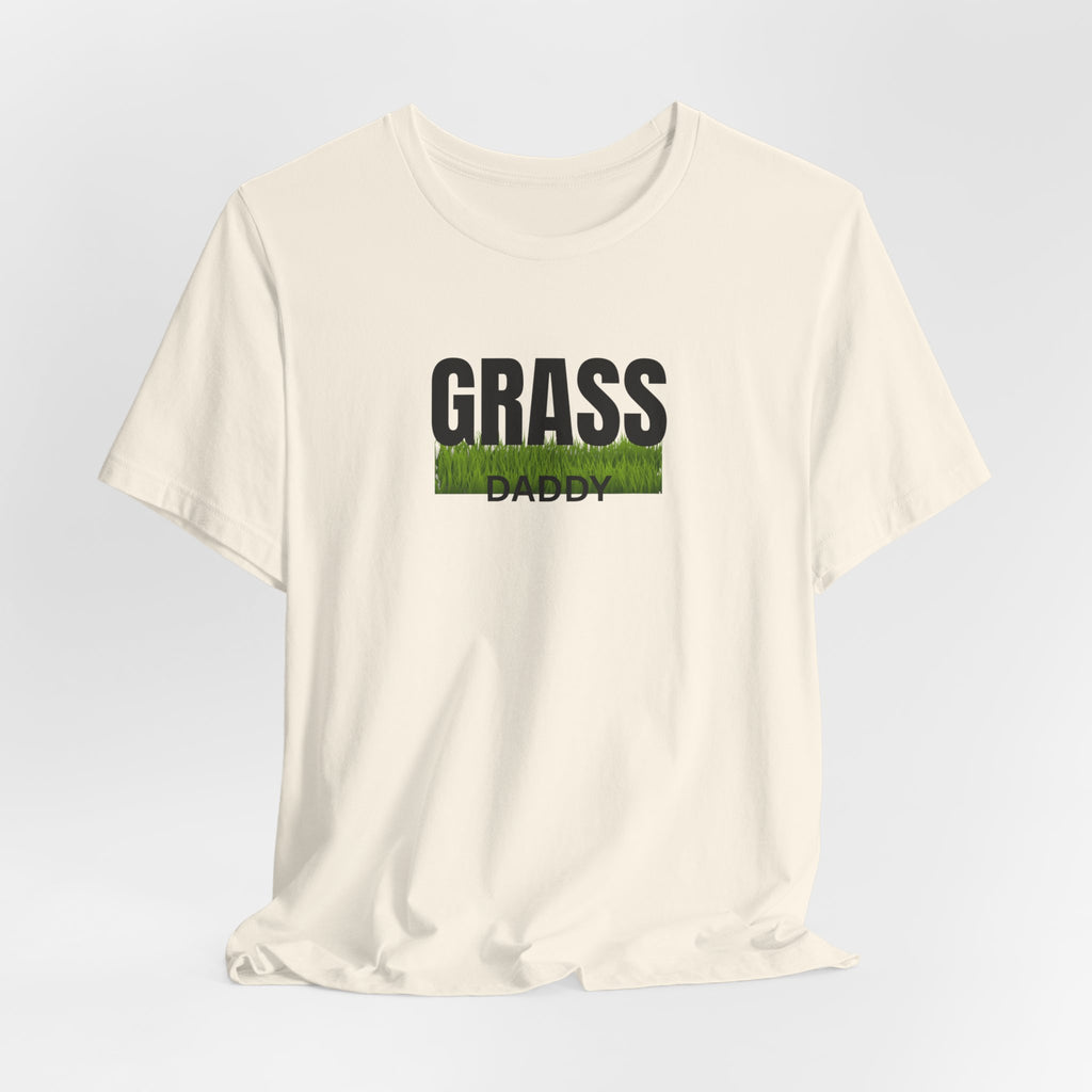 Grass Daddy T‑Shirt — Funny Lawn Care Dad Tee