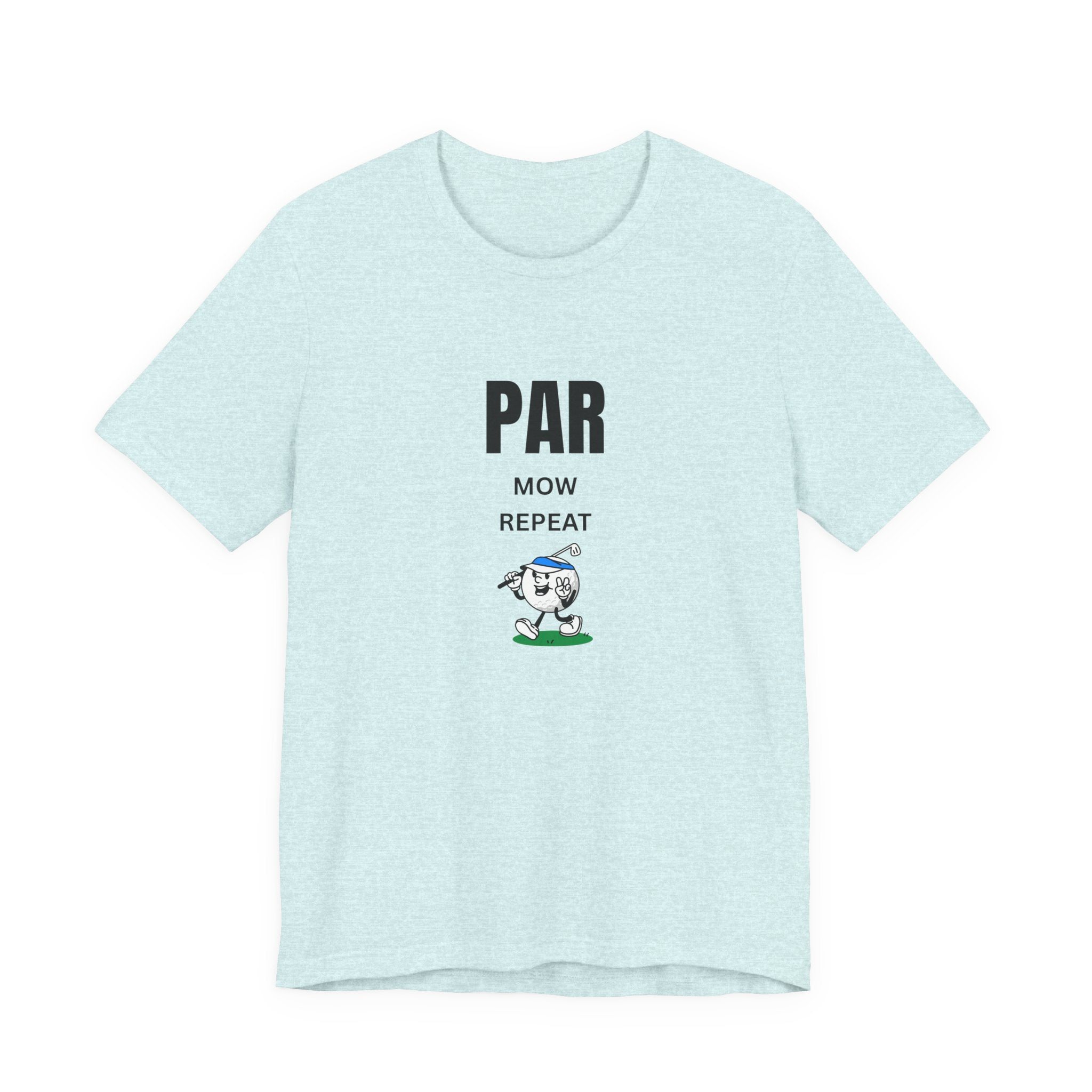 Golf "Par, Mow, Repeat" T-Shirt — Funny Golfing Tee for Golf Lovers