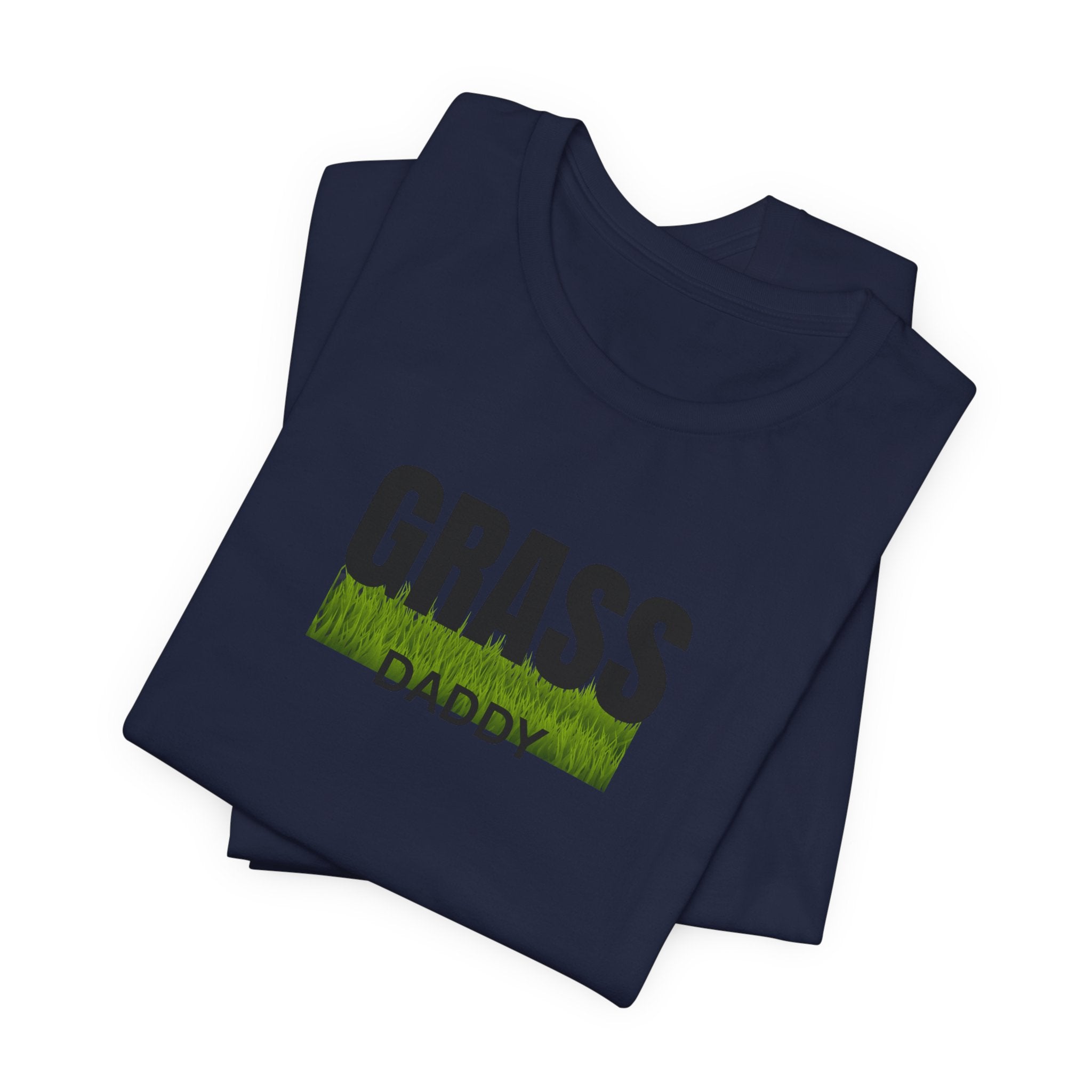 Grass Daddy T‑Shirt — Funny Lawn Care Dad Tee
