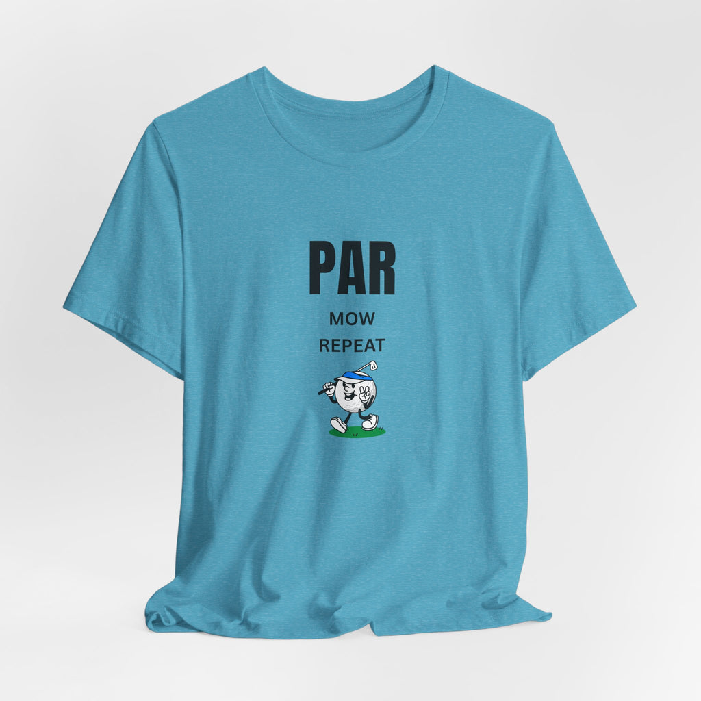 Golf "Par, Mow, Repeat" T-Shirt — Funny Golfing Tee for Golf Lovers