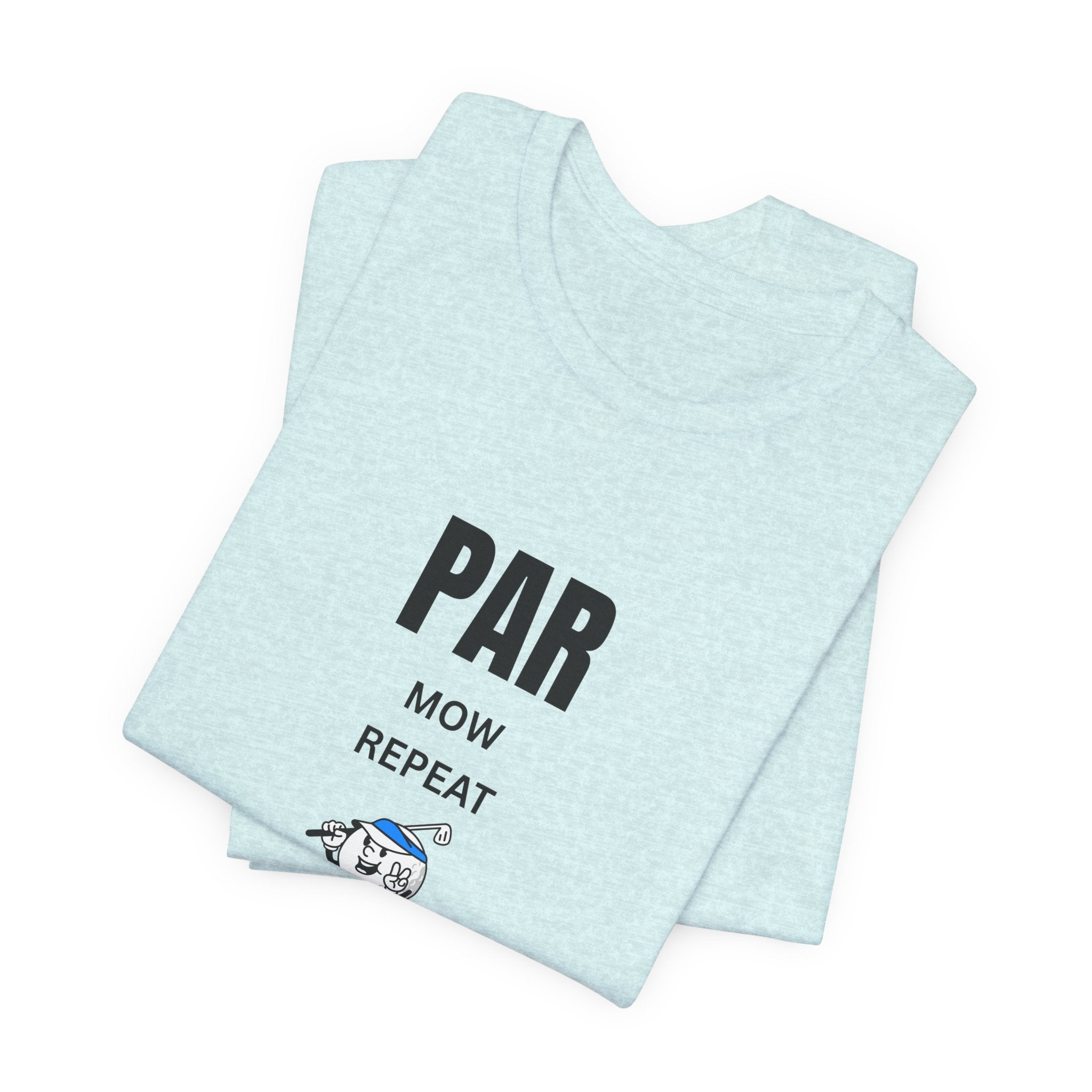 Golf "Par, Mow, Repeat" T-Shirt — Funny Golfing Tee for Golf Lovers