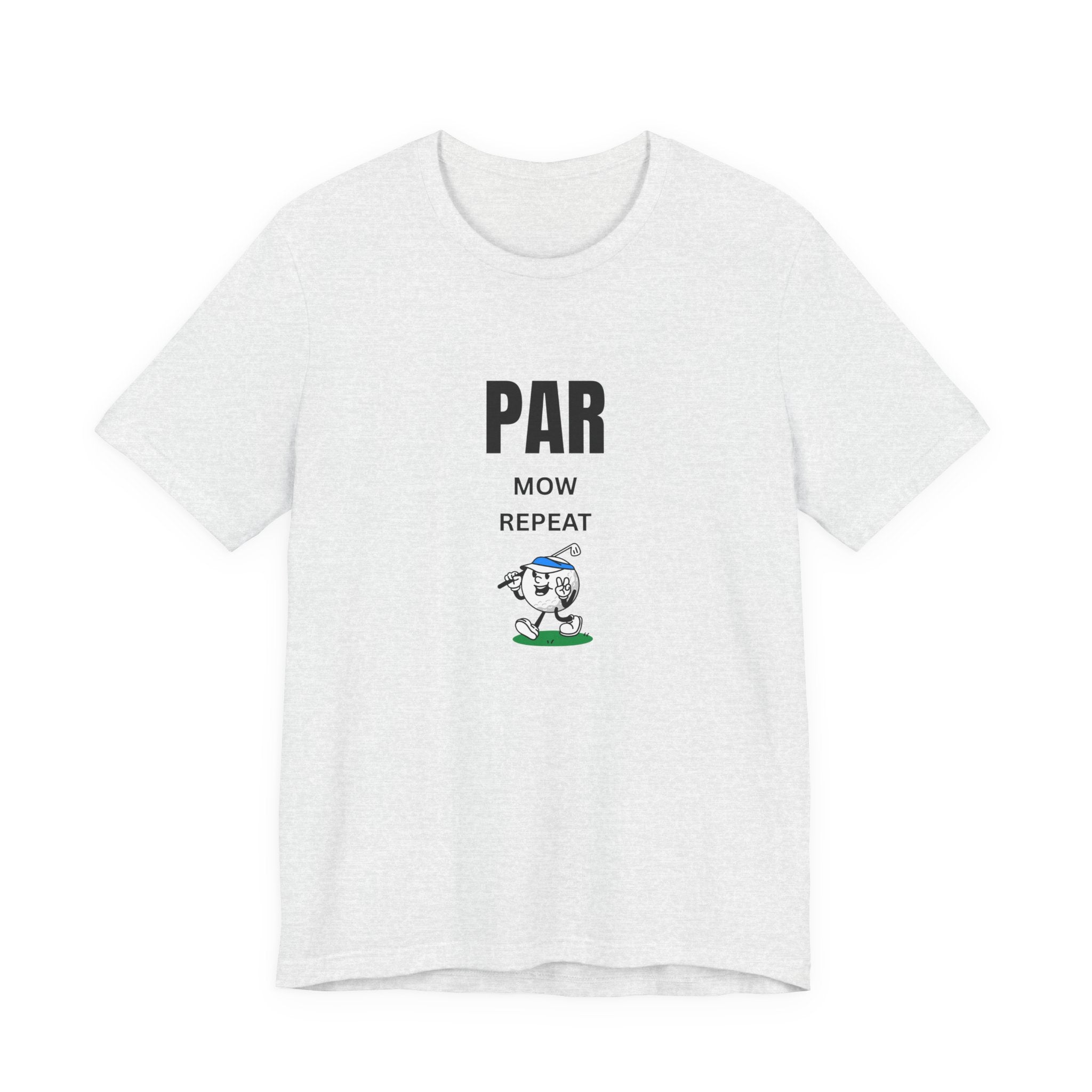 Golf "Par, Mow, Repeat" T-Shirt — Funny Golfing Tee for Golf Lovers