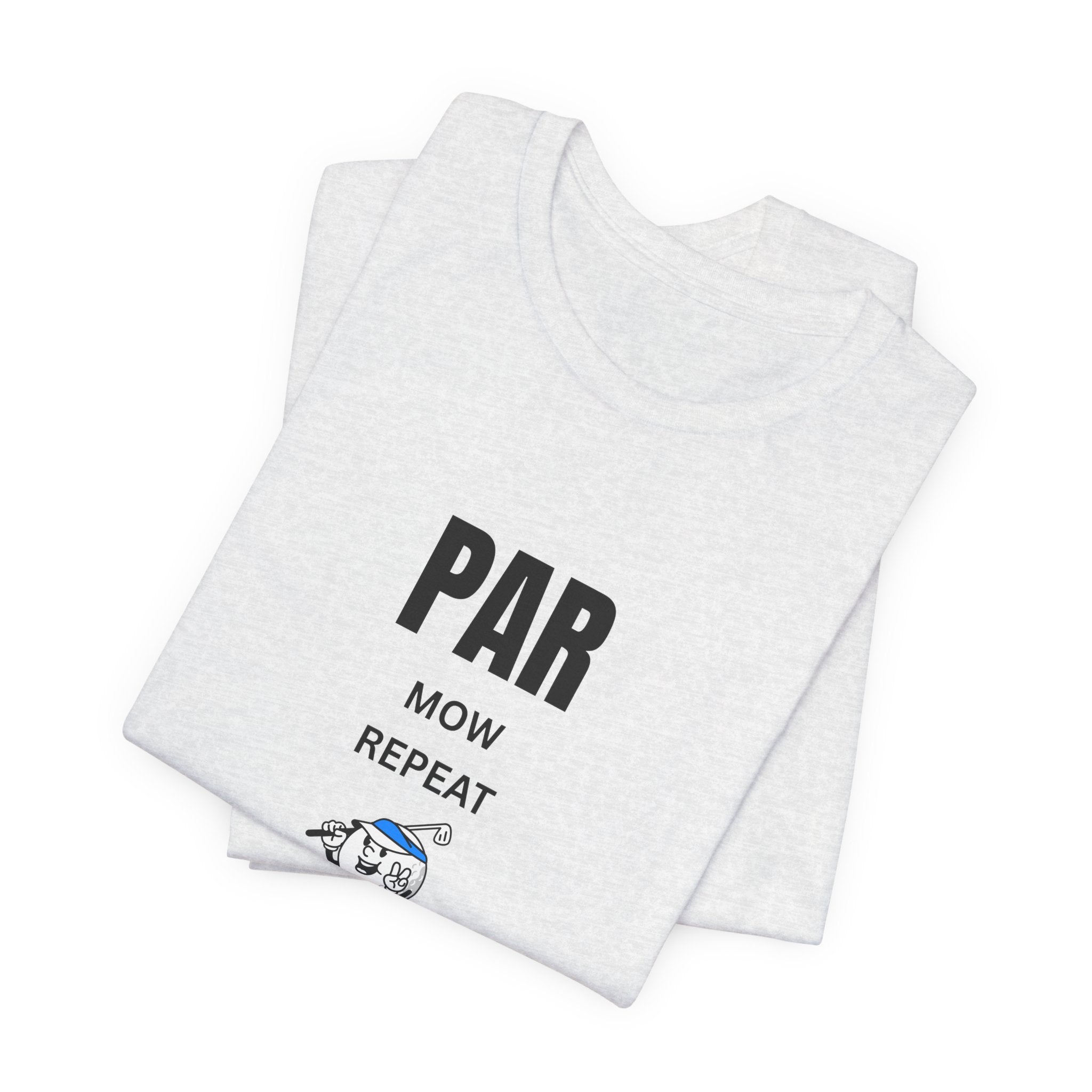 Golf "Par, Mow, Repeat" T-Shirt — Funny Golfing Tee for Golf Lovers