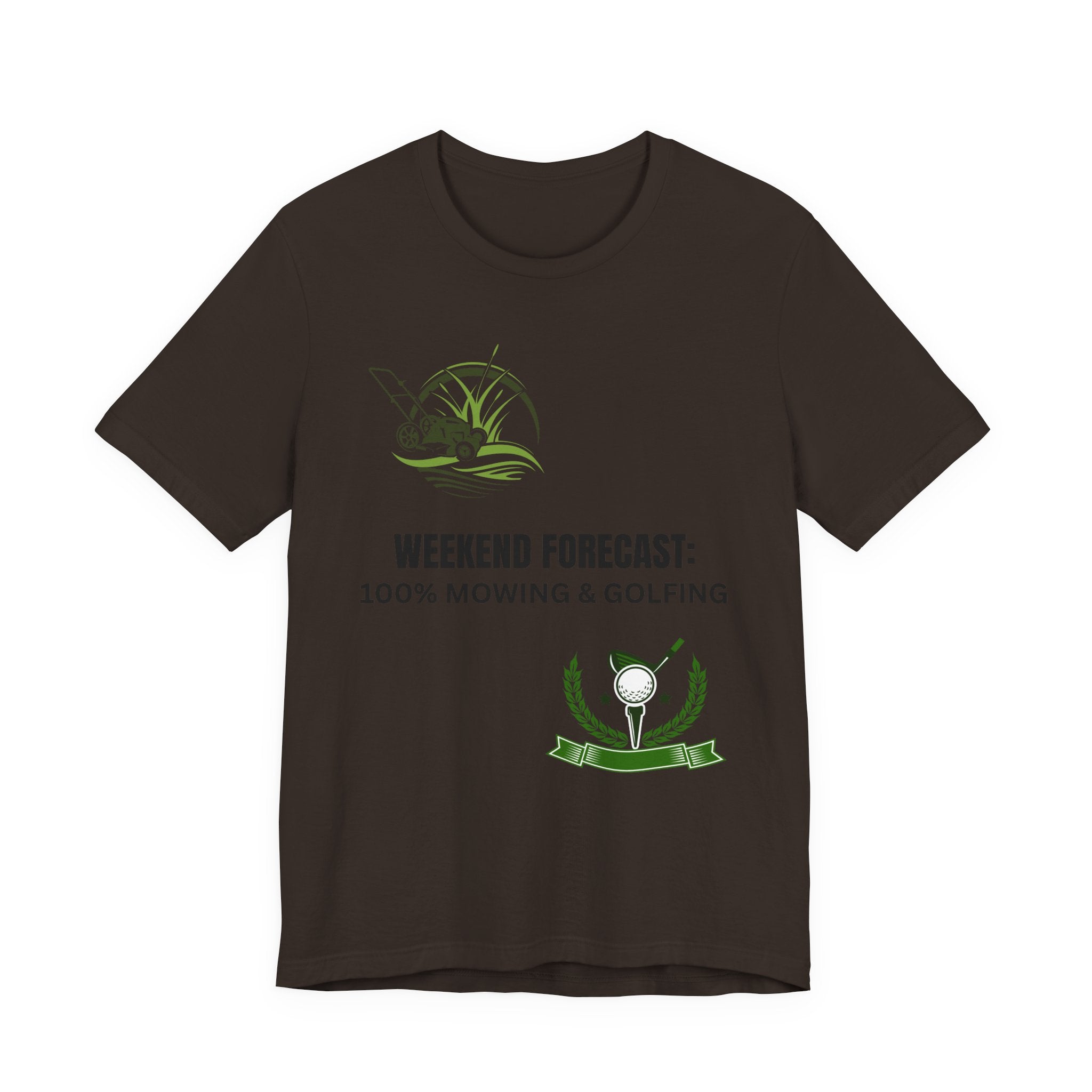 Weekend Forecast T‑Shirt: "100% Mowing & Golfing" Graphic Tee