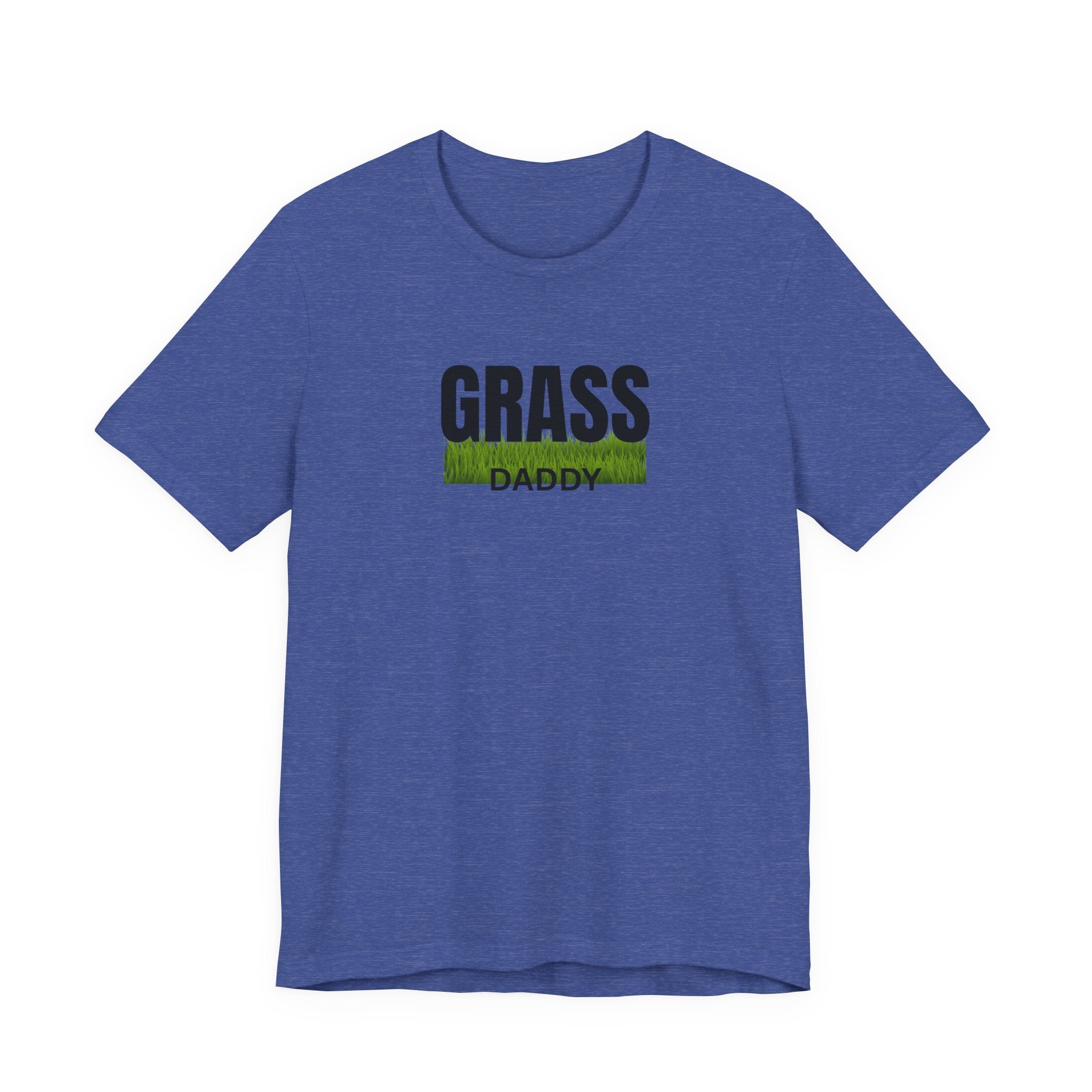 Grass Daddy T‑Shirt — Funny Lawn Care Dad Tee