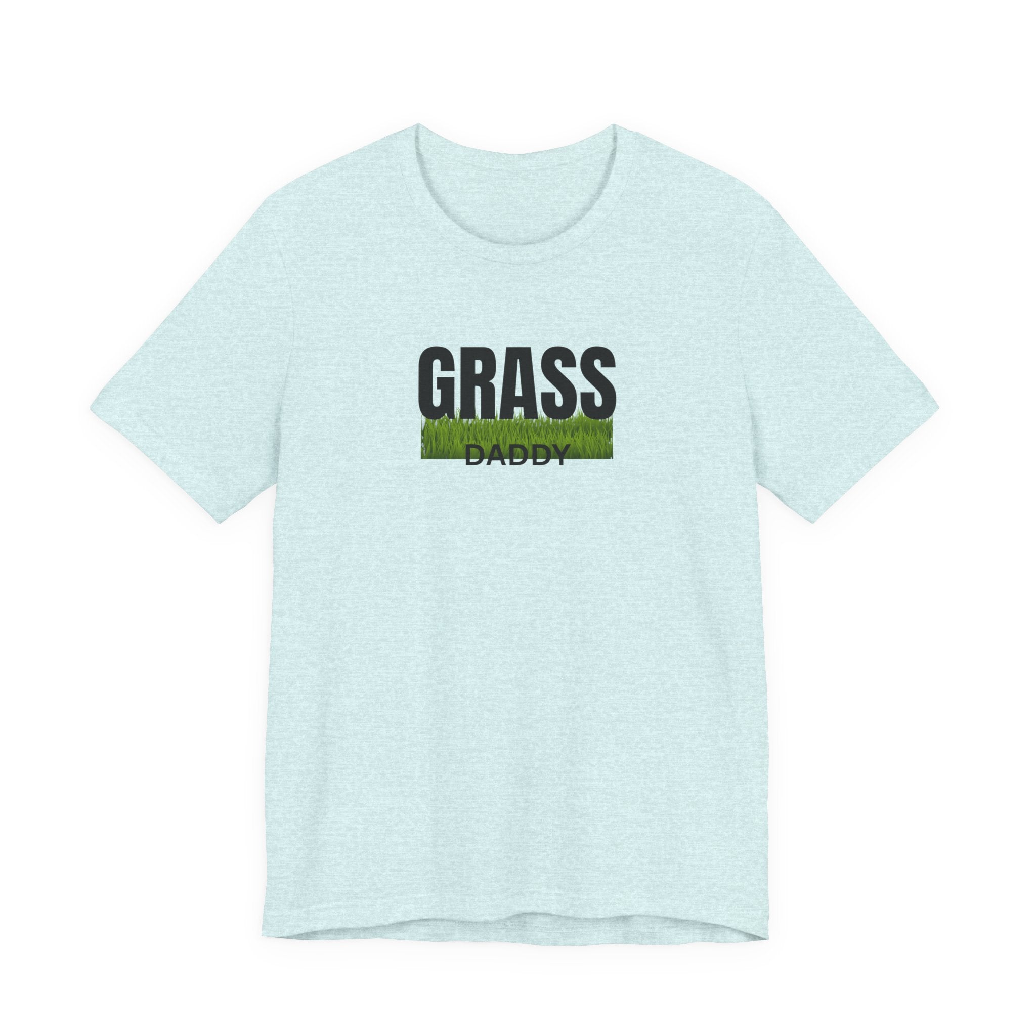 Grass Daddy T‑Shirt — Funny Lawn Care Dad Tee