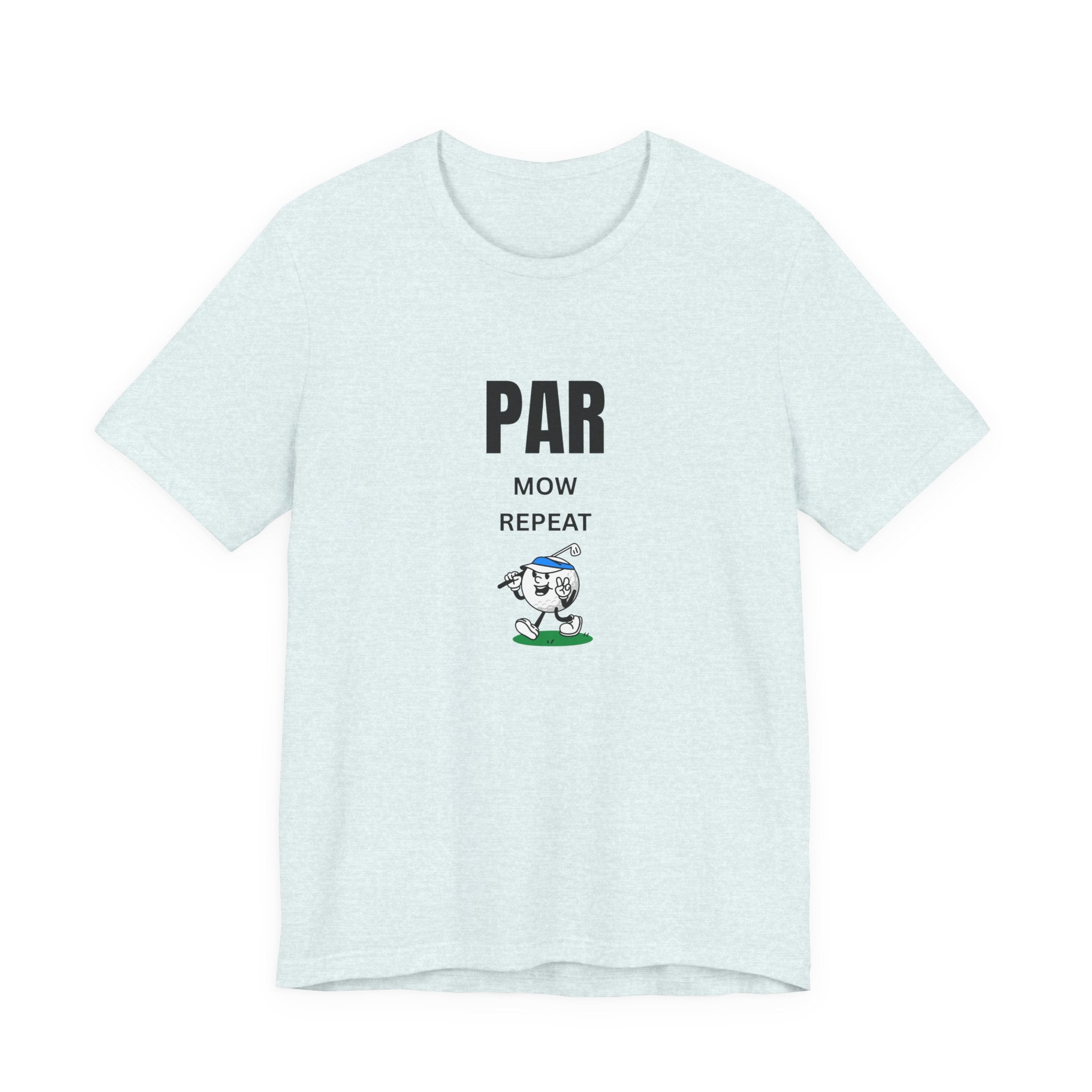 Golf "Par, Mow, Repeat" T-Shirt — Funny Golfing Tee for Golf Lovers