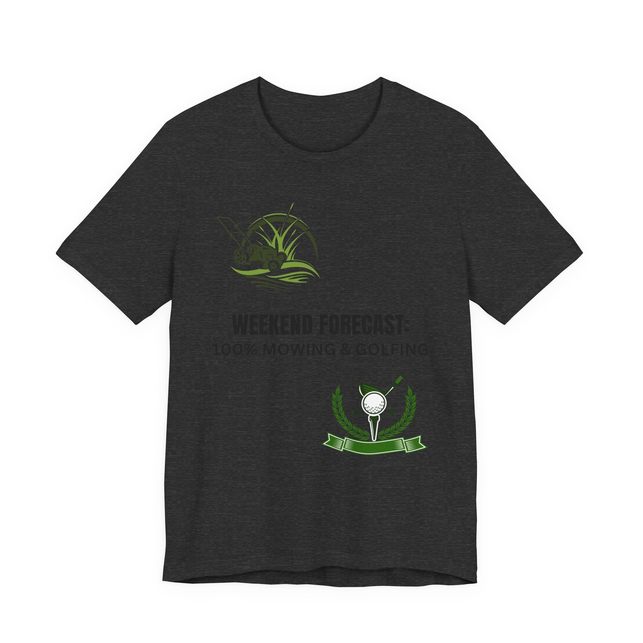 Weekend Forecast T‑Shirt: "100% Mowing & Golfing" Graphic Tee