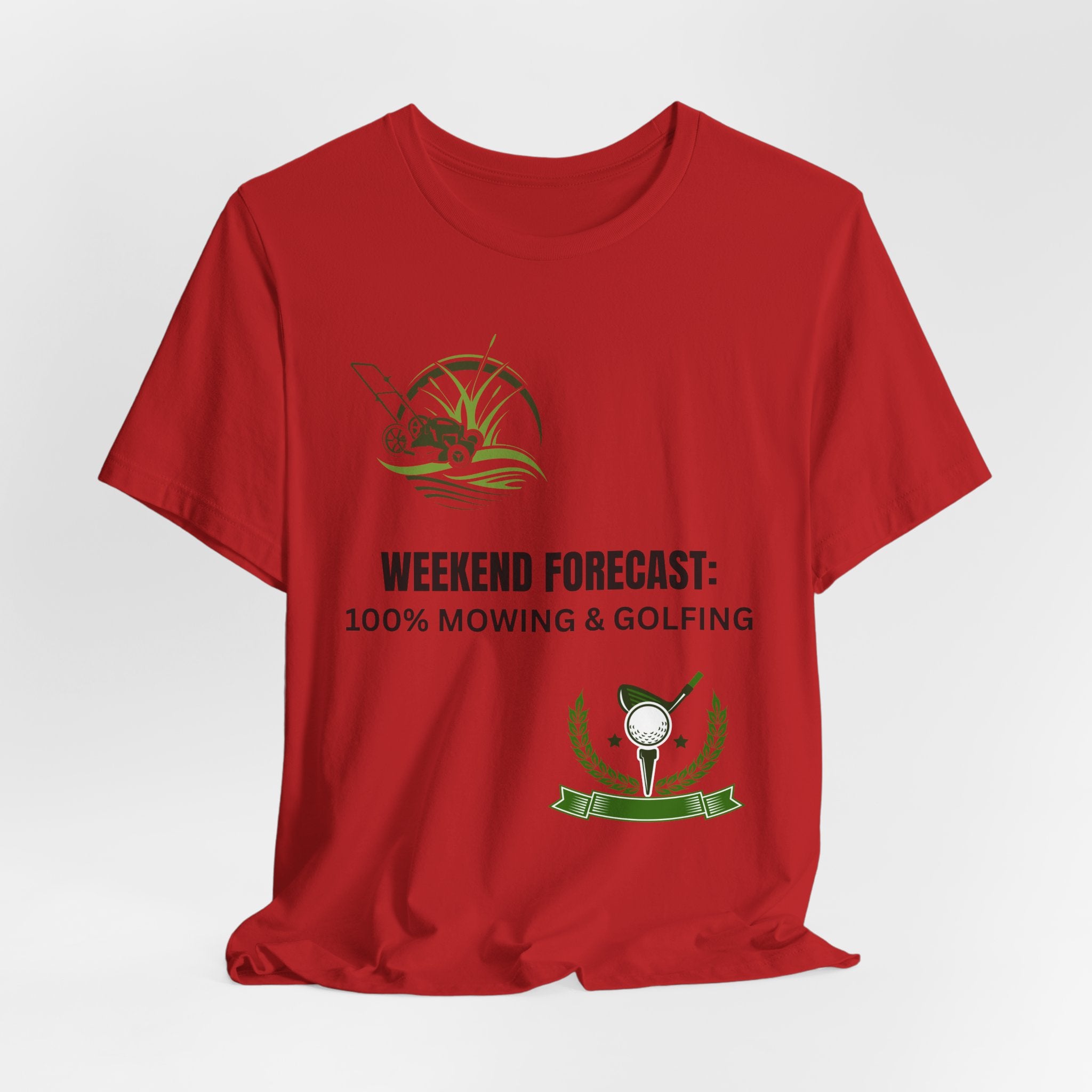 Weekend Forecast T‑Shirt: "100% Mowing & Golfing" Graphic Tee