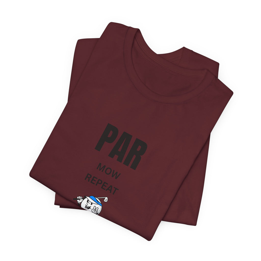 Golf "Par, Mow, Repeat" T-Shirt — Funny Golfing Tee for Golf Lovers