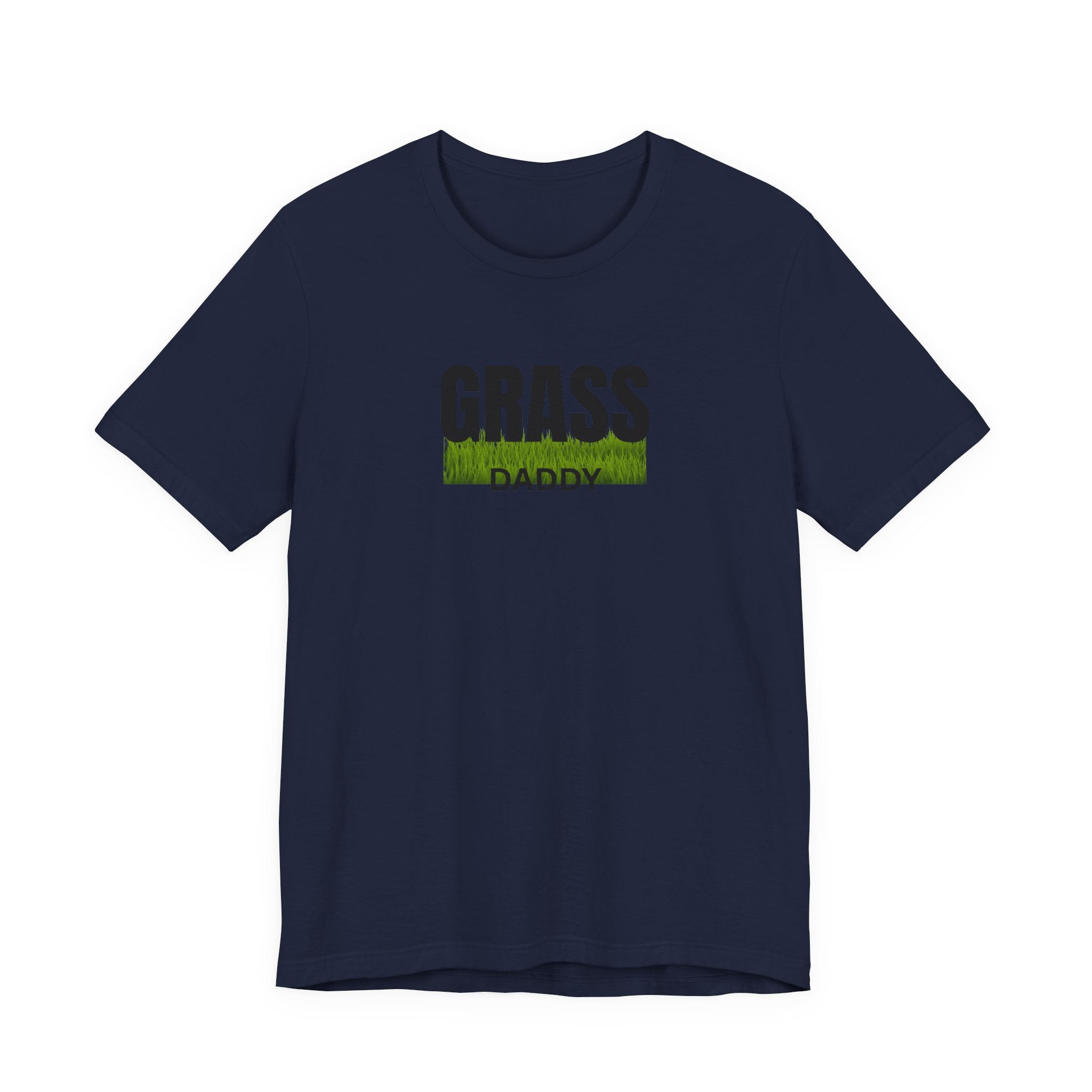 Grass Daddy T‑Shirt — Funny Lawn Care Dad Tee