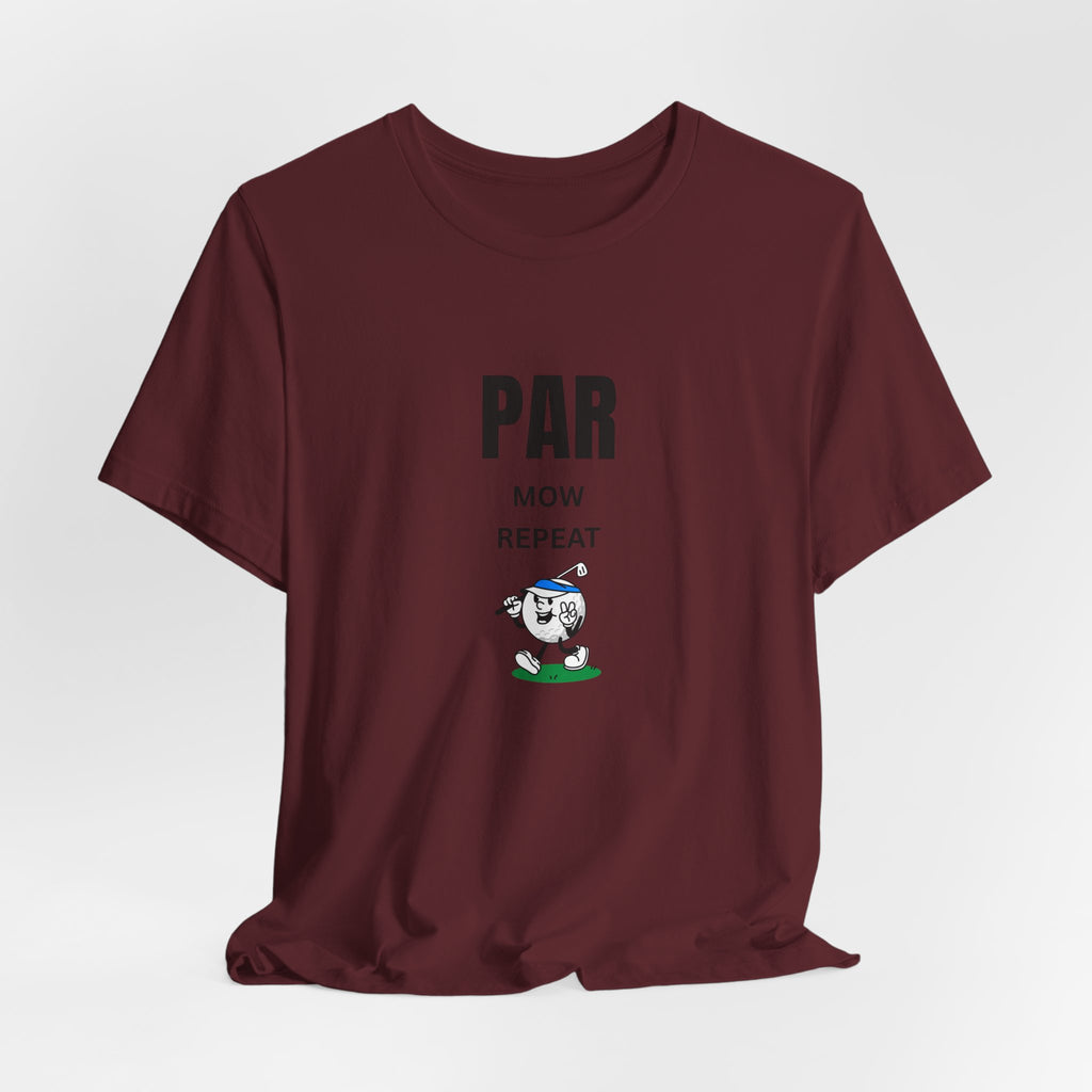 Golf "Par, Mow, Repeat" T-Shirt — Funny Golfing Tee for Golf Lovers